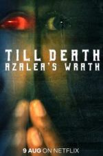 Watch Till Death: Azalea\'s Wrath Letmewatchthis