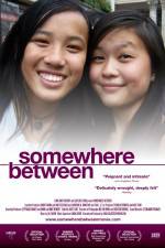 Watch Somewhere Between Letmewatchthis