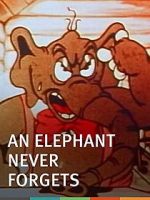Watch An Elephant Never Forgets (Short 1934) Letmewatchthis
