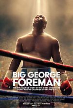 Watch Big George Foreman: The Miraculous Story of the Once and Future Heavyweight Champion of the World Letmewatchthis