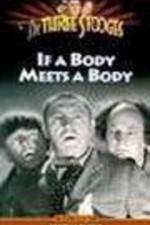 Watch If a Body Meets a Body Letmewatchthis