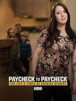 Watch Paycheck to Paycheck: The Life and Times of Katrina Gilbert Letmewatchthis