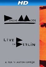 Watch Depeche Mode: Live in Berlin Letmewatchthis