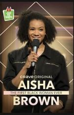 Watch Aisha Brown: The First Black Woman Ever (TV Special 2020) Letmewatchthis