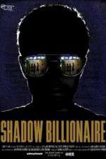 Watch Shadow Billionaire Letmewatchthis