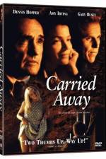 Watch Carried Away Letmewatchthis