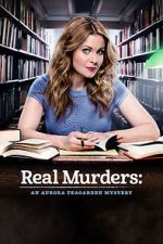 Watch Real Murders: An Aurora Teagarden Mystery Letmewatchthis