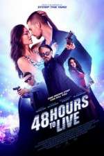 Watch 48 Hours to Live Letmewatchthis