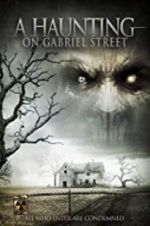 Watch A Haunting on Gabriel Street Letmewatchthis