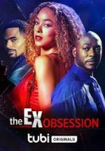 Watch The Ex Obsession Letmewatchthis