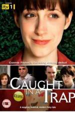 Watch Caught in a Trap Letmewatchthis