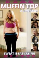 Watch Muffin Top: A Love Story Letmewatchthis