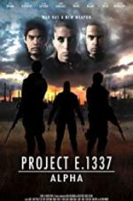 Watch Project E.1337: ALPHA Letmewatchthis
