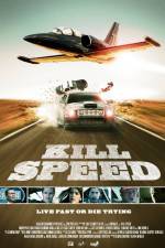 Watch Kill Speed Letmewatchthis