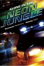 Watch Alone in the Neon Jungle Letmewatchthis