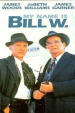 Watch My Name Is Bill W. Letmewatchthis