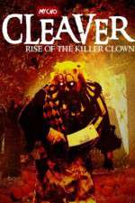 Watch Cleaver Rise of the Killer Clown Letmewatchthis