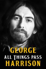 Watch George Harrison: All Things Pass Letmewatchthis