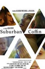 Watch Suburban Coffin Letmewatchthis