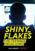 Watch Shiny_Flakes: The Teenage Drug Lord Letmewatchthis