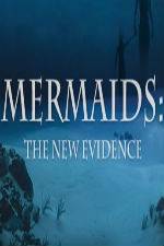 Watch Mermaids: The New Evidence Letmewatchthis