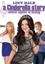 Watch A Cinderella Story: Once Upon a Song Letmewatchthis