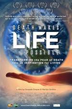 Watch Death Makes Life Possible Letmewatchthis