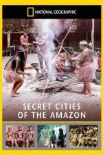 Watch National Geographic: Secret Cities of the Amazon Letmewatchthis