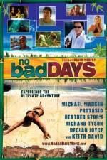 Watch No Bad Days Letmewatchthis
