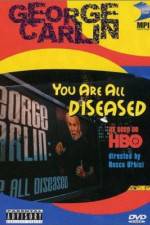 Watch George Carlin: You Are All Diseased Letmewatchthis