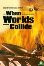 Watch When Worlds Collide Letmewatchthis