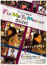 Watch Fly Me to Minami Letmewatchthis