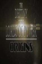 Watch The Destiny of the Lords of Power Origins Letmewatchthis
