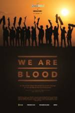 Watch We Are Blood Letmewatchthis