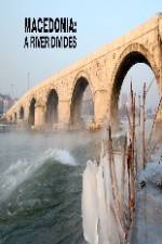Watch Macedonia: A River Divides Letmewatchthis