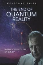 Watch The End of Quantum Reality Letmewatchthis