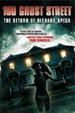 Watch 100 Ghost Street The Return Of Richard Speck Letmewatchthis