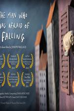 Watch The Man Who Was Afraid of Falling Letmewatchthis
