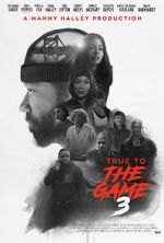 Watch True to the Game 3 Letmewatchthis