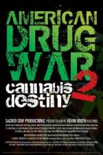 Watch American Drug War 2 Cannabis Destiny Letmewatchthis