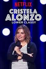 Watch Cristela Alonzo: Lower Classy Letmewatchthis