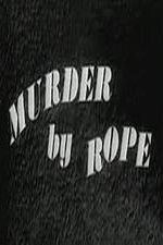 Watch Murder by Rope Letmewatchthis