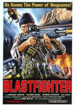 Watch Blastfighter Online Letmewatchthis