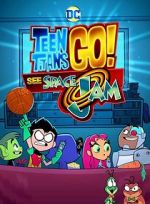 Watch Teen Titans Go! See Space Jam Letmewatchthis