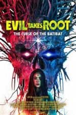Watch Evil Takes Root Letmewatchthis