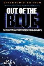 Watch Out of the Blue: The Definitive Investigation of the UFO Phenomenon Letmewatchthis
