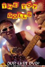 Watch Toy Dolls Our Last Letmewatchthis