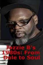 Watch Jazzie Bs 1980s From Dole to Soul Letmewatchthis