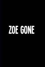 Watch Zoe Gone Letmewatchthis