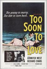 Watch Too Soon to Love Letmewatchthis